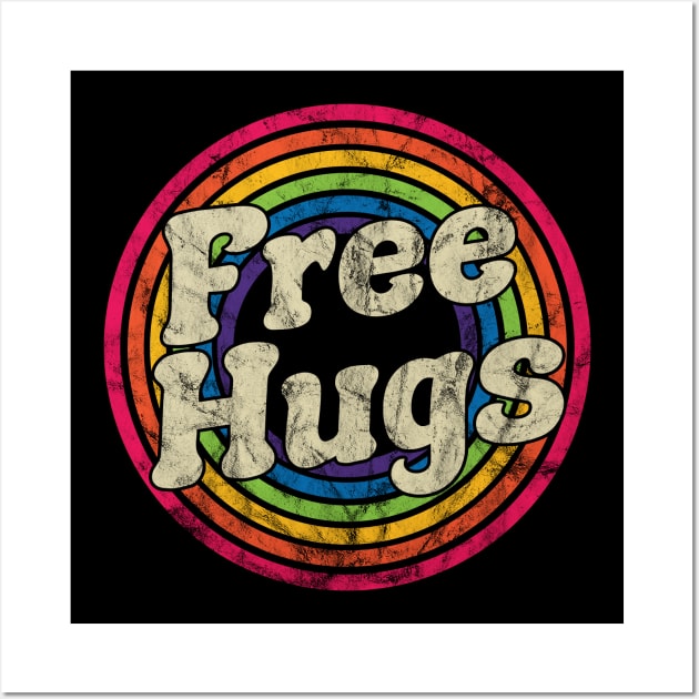 Free Hugs - Retro Rainbow Faded-Style Wall Art by MaydenArt